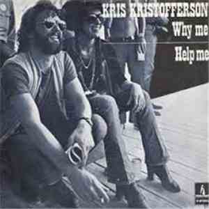 Kris Kristofferson - Why Me / Help Me