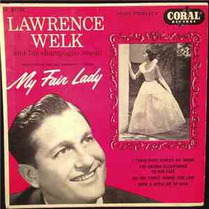 Lawrence Welk And His Champagne Music - My Fair Lady