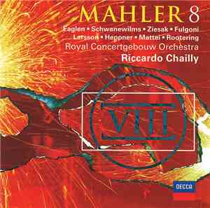 Mahler, Riccardo Chailly, Royal Concertgebouw Orchestra - Symphony No. 8