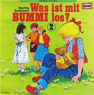 Martha Schlinkert - Was Ist Mit Bummi Los? 
