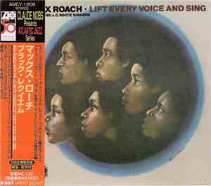 Max Roach With The J.C. White Singers - Lift Every Voice And Sing