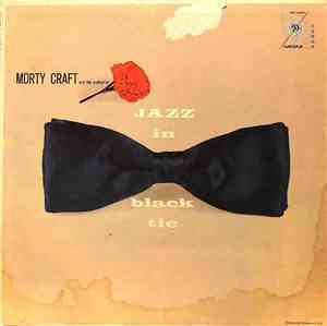 Morty Craft And His Orchestra - Jazz In Black Tie