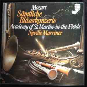 Mozart, Academy Of St. Martin-in-the-Fields, Neville Marriner - Sämtliche B ...
