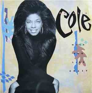 Natalie Cole - Miss You Like Crazy