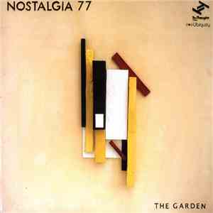Nostalgia 77 - The Garden