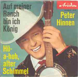 Peter Hinnen - Auf Meiner Ranch Bin Ich König