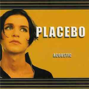Placebo - Acoustic
