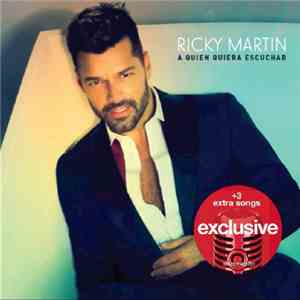 Ricky Martin - A Quien Quiera Escuchar