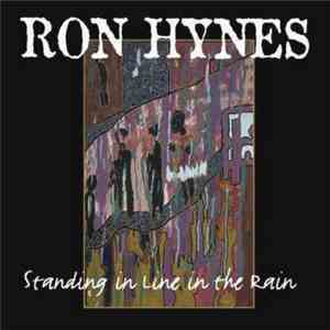 Ron Hynes - Standing In Line In The Rain