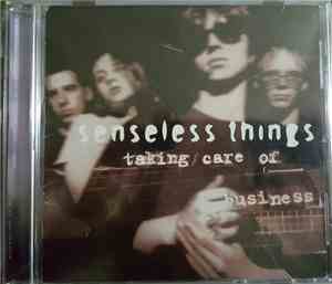Senseless Things - Taking Care of Business