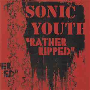 Sonic Youth - Rather Ripped