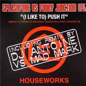 Splashfunk vs. Funky Junction Feat. Giusy Ross - (I Like To) Push It