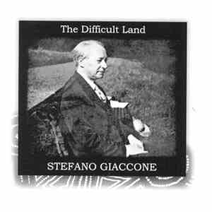 Stefano Giaccone - The Difficult Land