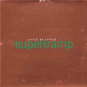 Supertramp - Little By Little