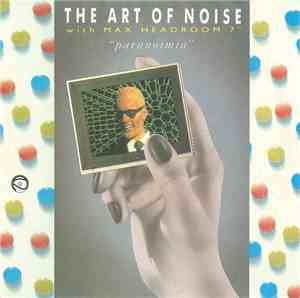The Art Of Noise With Max Headroom - Paranoimia