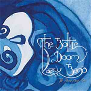 The Bottle Doom Lazy Band - The Beast Must Die