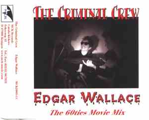 The Criminal Crew  - Edgar Wallace (The 60ties Movie Mix)