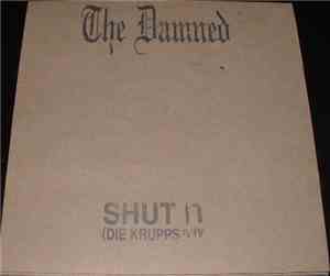 The Damned - Shut It (Die Krupps Mix)