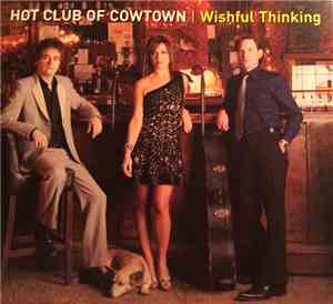 The Hot Club Of Cowtown - Wishful Thinking