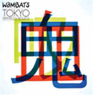 The Wombats - Tokyo (Vampires & Wolves)