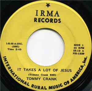 Tommy Crank - It Takes A Lot Of Jesus / Don't Turn Me Away