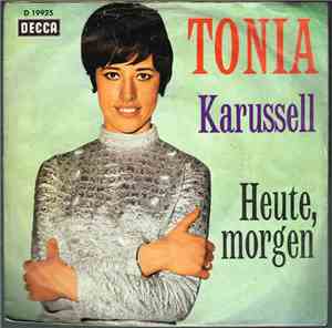 Tonia  - Karussell / Heute, Morgen