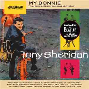 Tony Sheridan And The Beat Brothers - My Bonnie