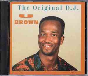 U Brown - The Original D.J.