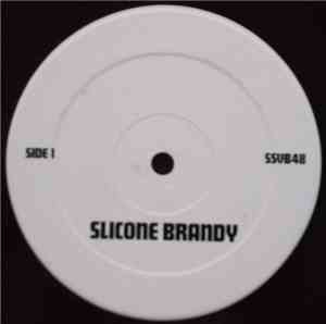Unknown Artist - Slicone Brandy/ Ugivemesomething