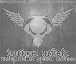 Various - Compulsive Speed Excess