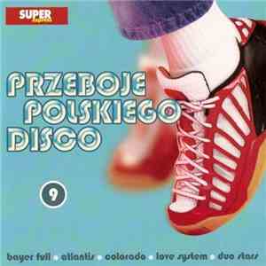 Various - Przeboje Polskiego Disco 9