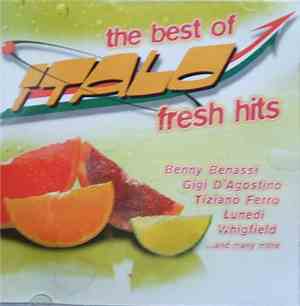Various - The Best Of Italo Fresh Hits