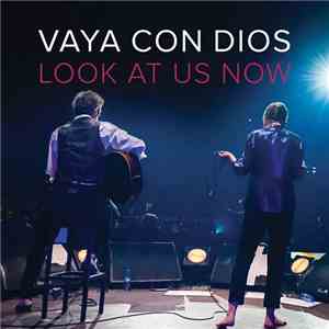 Vaya Con Dios - Look At Us Now