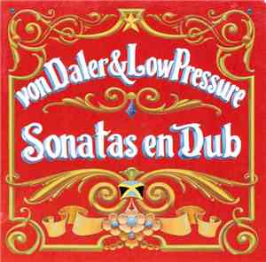 Von Daler & Low Pressure - Sonatas En Dub