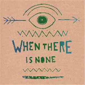 When There Is None - Warpaint