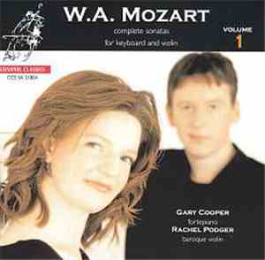Wolfgang Amadeus Mozart / Rachel Podger / Gary Cooper  - Complete Sonatas F ...