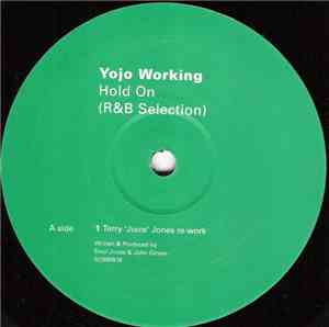 Yojo Working - Hold On (R&B Selection)