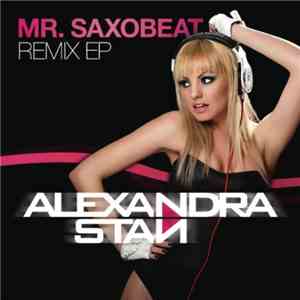 Alexandra Stan - Mr. Saxobeat (Remix EP)