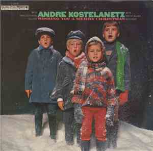 Andre Kostelanetz With Phyllis Curtin And The St. Kilian Boychoir - Wishing ...