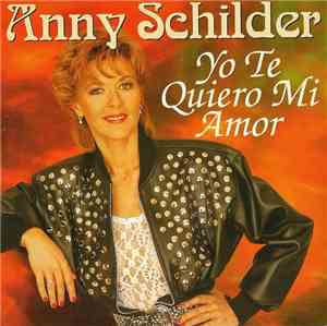 Anny Schilder - Yo Te Quiero Mi Amor