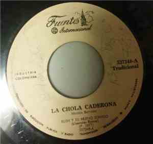 Bush Y Su Nuevo Sonido - La Chola Caderona