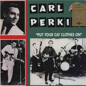 Carl Perkins - Put Your Cat Clothes On
