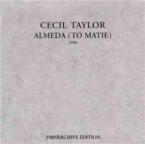Cecil Taylor - Almeda (To Matie)