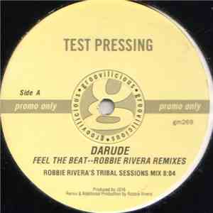 Darude - Feel The Beat (Robbie Rivera Remixes)