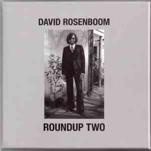 David Rosenboom - Roundup Two - Selected Music With Electro-Acoustic Landsc ...