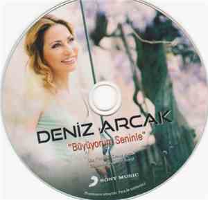 Deniz Arcak - Büyüyorum Seninle