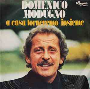 Domenico Modugno - A Casa Torneremo Insieme