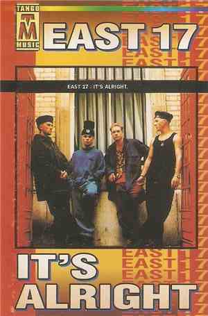East 17 - It's Alright