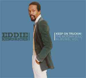 Eddie Kendricks - Keep On Truckin': The Motown Solo Albums, Vol. 1