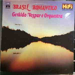 Geraldo Vespar E Orquestra - Brasil Romantico